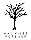 Bad Vibes Forever
